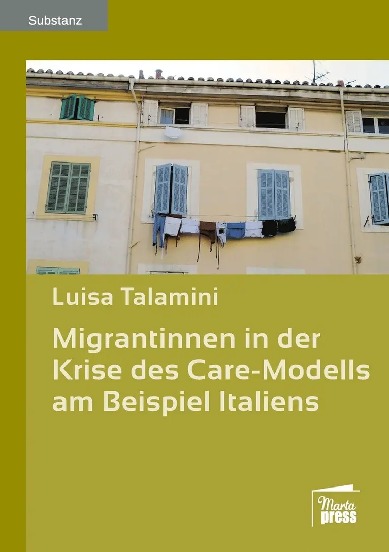 Luisa Talamini - Migrantinnen in der Krise des Care-Modells am Beispiel Italiens, Häftad. Tillgänglighet: Lägg i varukorg