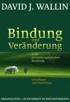 David J. Wallin - Bindung und Veränderung in der psychotherapeutischen Beziehung, Häftad. Tillgänglighet: Lägg i varukorg
