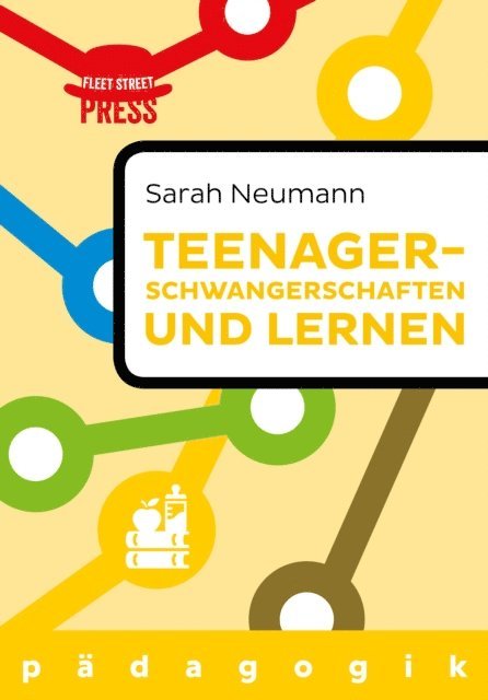 Sarah Neumann - Teenagerschwangerschaften und Lernen, E-bok