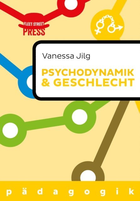 Vanessa Jilg - Psychodynamik und Geschlecht, E-bok