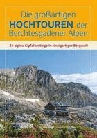 Elke Kropp - Die großartigen Hochtouren der Berchtesgadener Alpen, Häftad