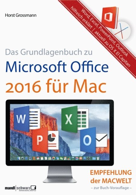 Horst Grossmann - Grundlagenbuch zu Microsoft Office 2016 für Mac - Word, Excel, PowerPoint & Outlook hilfreich erklärt, E-bok