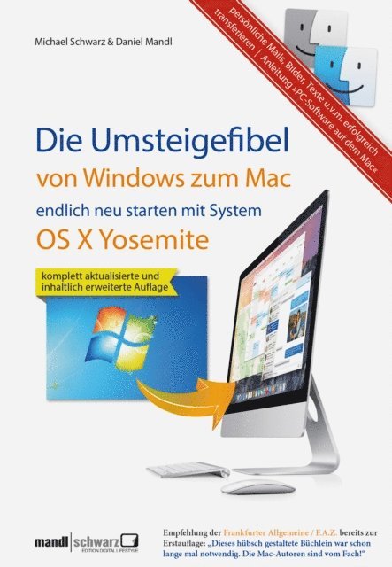 Michael Schwarz, Daniel Mandl - Umsteigefibel - von Windows zum Mac: endlich neu starten ab System OS X Yosemite, E-bok