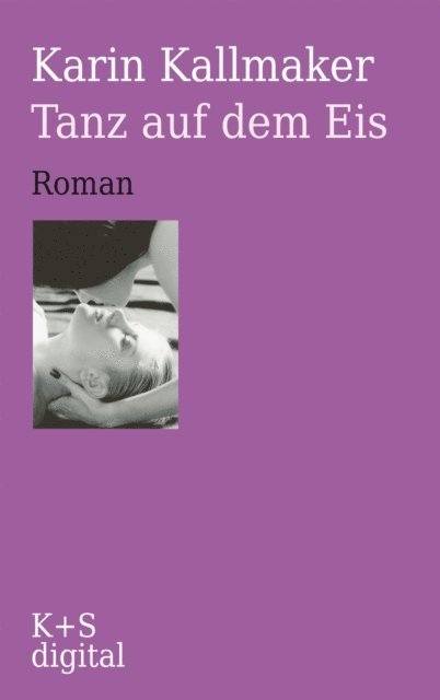 Karin Kallmaker - Tanz auf dem Eis, E-bok