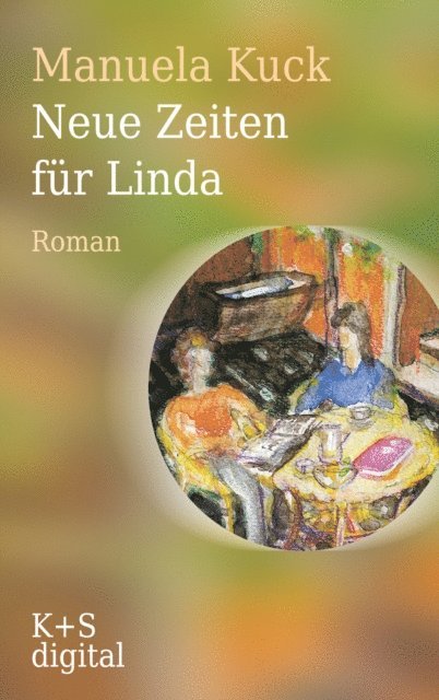 Manuela Kuck - Neue Zeiten für Linda, E-bok