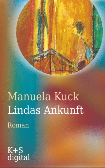 Manuela Kuck - Lindas Ankunft, E-bok