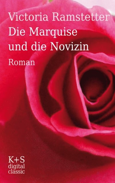 Victoria Ramstetter - Die Marquise und die Novizin, E-bok