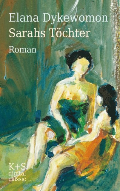 Elana Dykewomon - Sarahs Töchter, E-bok