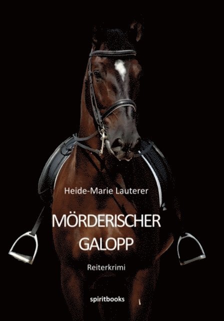 Heide-Marie Lauterer - Mörderischer Galopp, E-bok