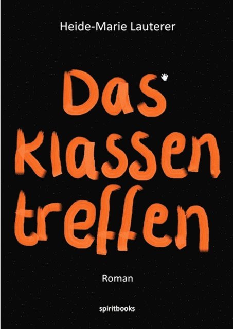 Heide-Marie Lauterer - Das Klassentreffen, E-bok