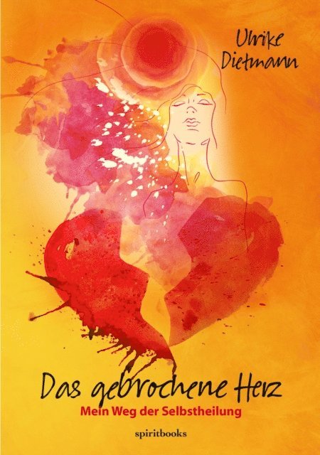 Ulrike Dietmann - Das gebrochene Herz, E-bok