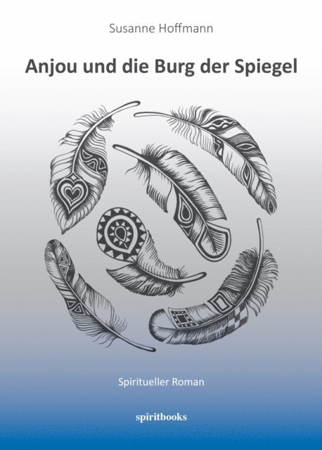 Susanne Hoffmann - Anjou und die Burg der Spiegel, E-bok
