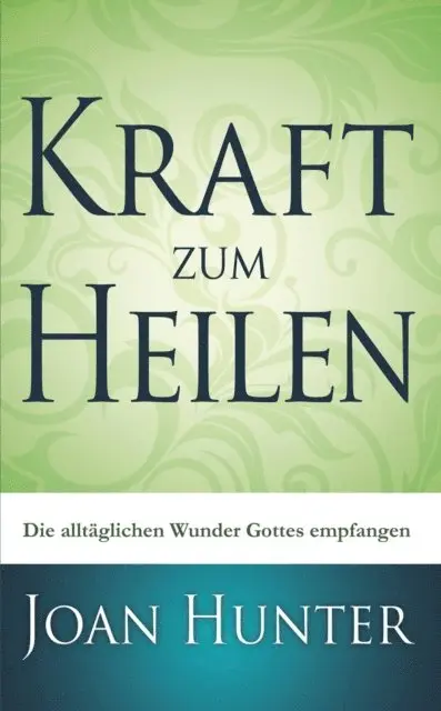 Joan Hunter - Kraft zum Heilen, E-bok. Tillgänglighet: Lägg i varukorg