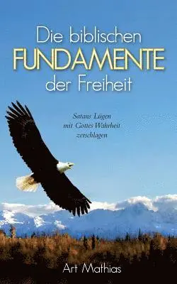 Art Mathias - biblischen Fundamente der Freiheit, Häftad. Tillgänglighet: Lägg i varukorg