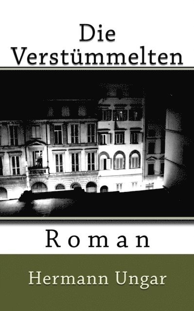Hermann Ungar - Die Verstümmelten, E-bok