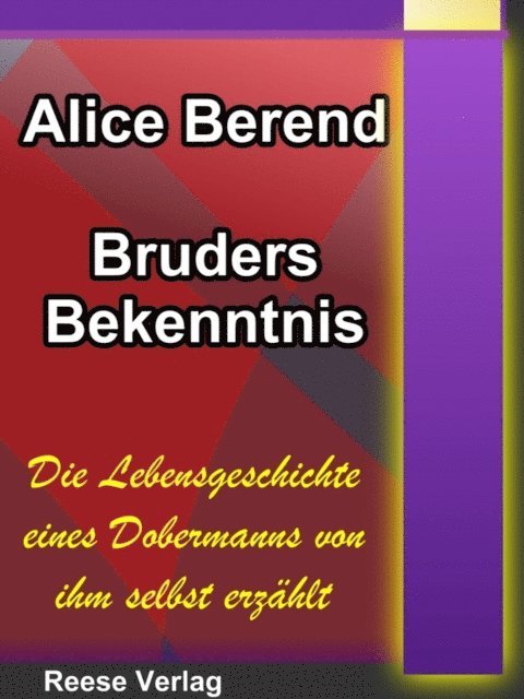Alice Berend - Bruders Bekenntnis, E-bok