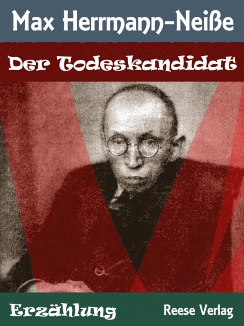 Max Herrmann-Neie - Der Todeskandidat, E-bok