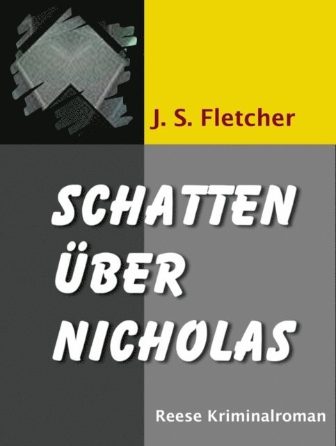 Ravi Ravendro, J. S. Fletcher - Schatten über Nicholas, E-bok