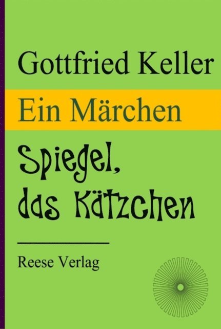 Gottfried Keller - Spiegel, das Kätzchen, E-bok