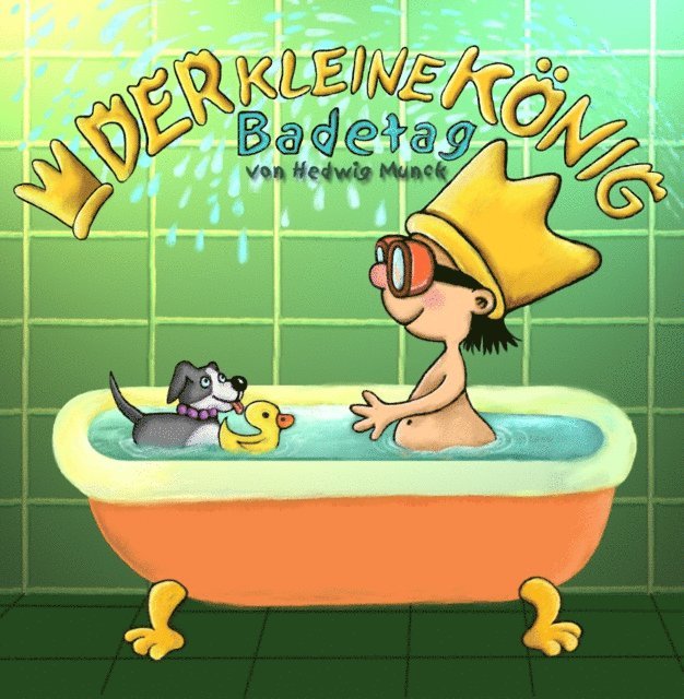 Hedwig Munck - Der kleine König - Badetag, E-bok. Tillgänglighet: Lägg i varukorg