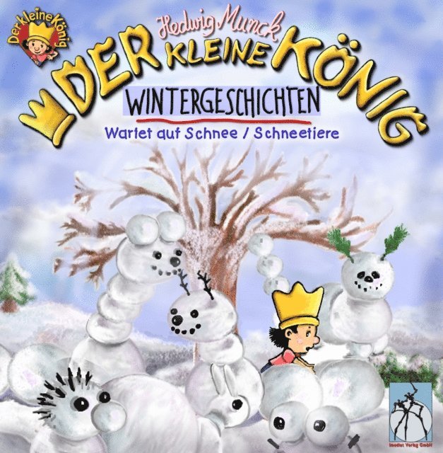 Hedwig Munck - Der kleine König - Wintergeschichten, E-bok. Tillgänglighet: Lägg i varukorg