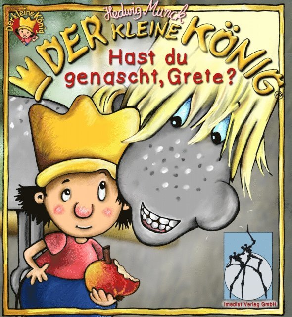 Hedwig Munck - Der kleine König - Hast du genascht, Grete?, E-bok. Tillgänglighet: Lägg i varukorg