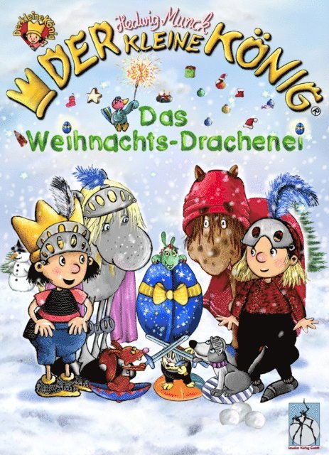 Hedwig Munck - Der kleine König - Das Weihnachts-Drachenei, E-bok. Tillgänglighet: Lägg i varukorg