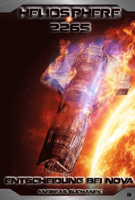 Andreas Suchanek - Heliosphere 2265 - Band 9: Entscheidung bei NOVA (Science Fiction), E-bok