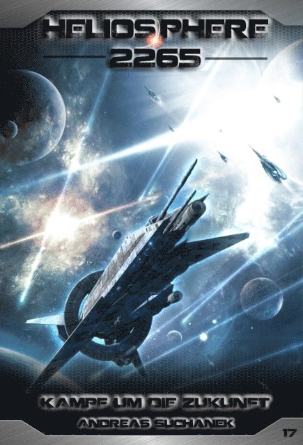 Andreas Suchanek - Heliosphere 2265 - Band 17: Kampf um die Zukunft (Science Fiction), E-bok