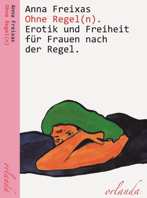 Anna Freixas - Ohne Regel(n), E-bok