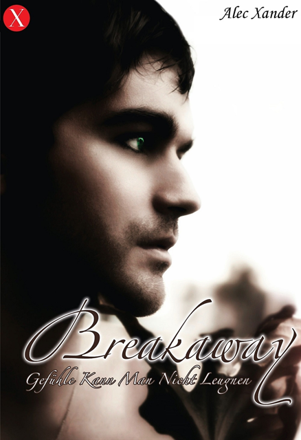 Alec Xander - Breakaway, E-bok