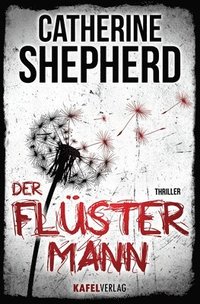 Der Flstermann: Thriller