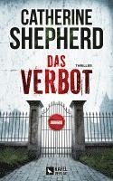 Catherine Shepherd - Das Verbot: Thriller, Häftad