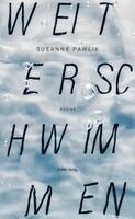 Susanne Pawlik - Weiterschwimmen, Inbunden