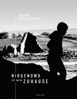 Delschad Numan Khorschid, Anke Isabel Bitter - Nirgendwo ist mein Zuhause, Inbunden