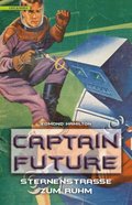 Captain Future 6: Sternenstraÿe zum Ruhm