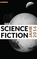 Das Science Fiction Jahr 2016