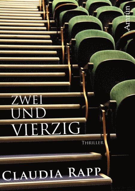 Claudia Rapp - Zweiundvierzig - Ein Uni-Thriller, E-bok