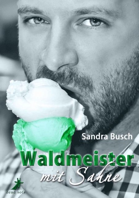 Sandra Busch - Waldmeister mit Sahne, E-bok