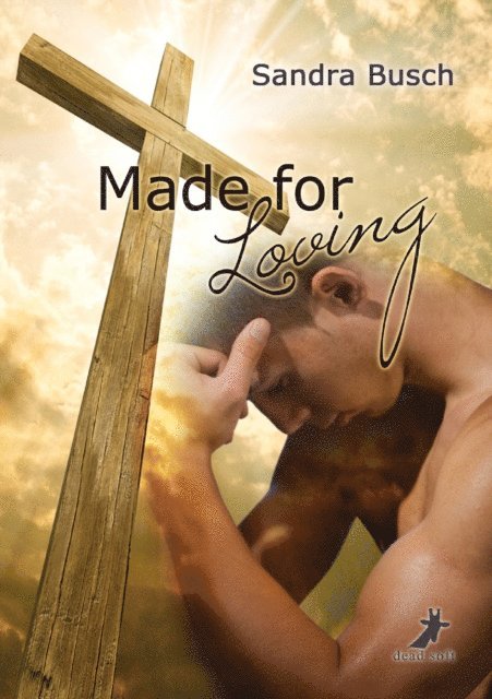 Sandra Busch - Made for Loving, E-bok