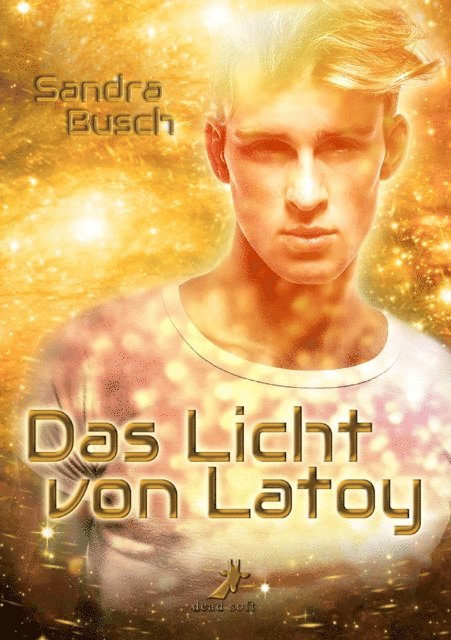 Sandra Busch - Das Licht von Latoy, E-bok