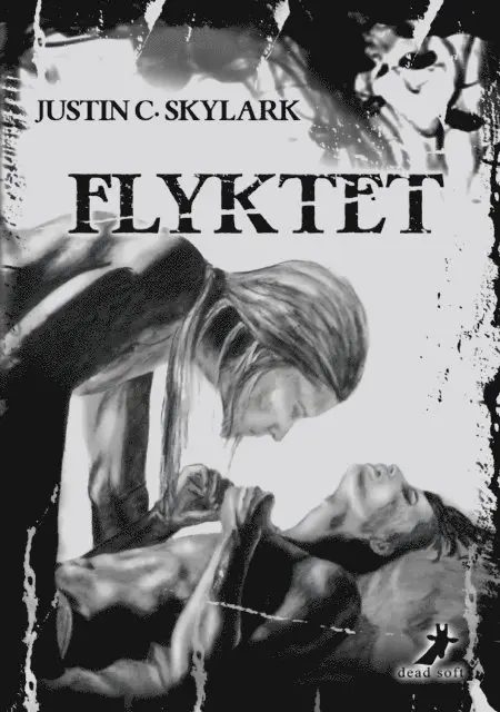 Justin C. Skylark - Flyktet, E-bok. Tillgänglighet: Lägg i varukorg