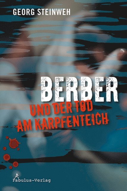 Georg Steinweh - Berber und der Tod am Karpfenteich, E-bok