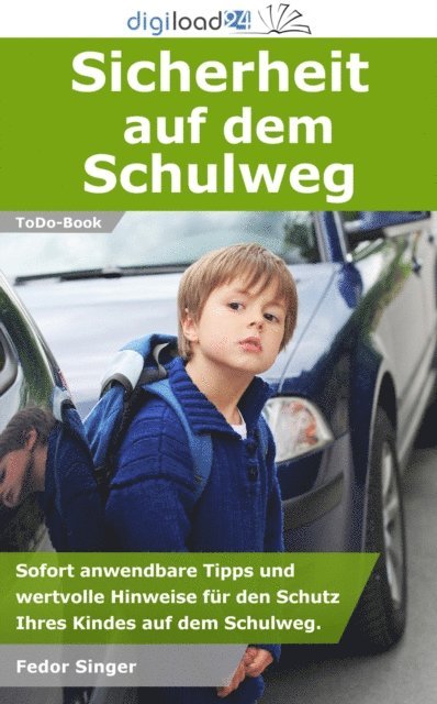 Fedor Singer - Sicherheit auf dem Schulweg, E-bok