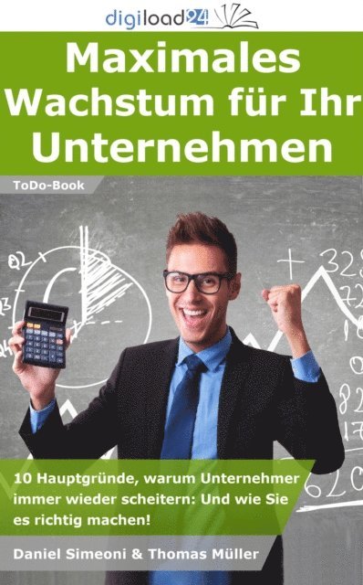 Daniel Simeoni, Thomas Muller - Maximales Wachstum für Ihr Unternehmen, E-bok