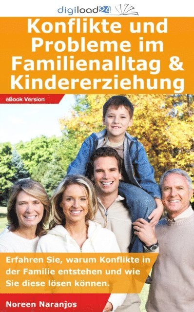 Noreen Naranjos - Konflikte und Probleme im Familienalltag & Kindererziehung, E-bok