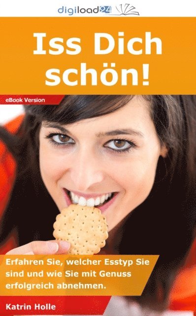 Katrin Holle - Iss Dich schön!, E-bok