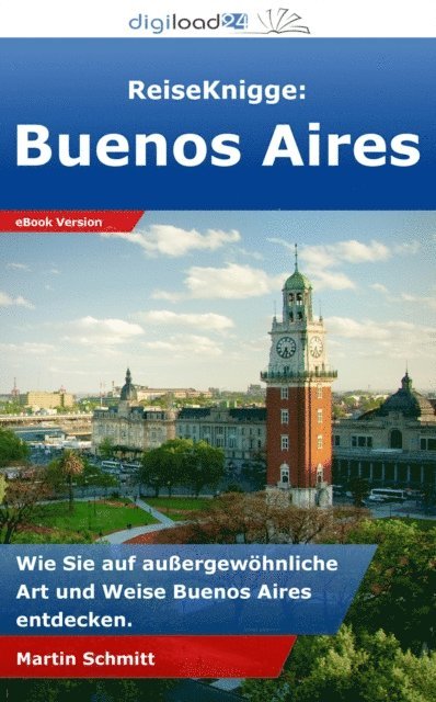 Martin Schmitt - ReiseKnigge: Buenos Aires, E-bok