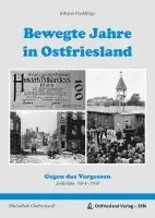 Johann Haddinga - Bewegte Jahre in Ostfriesland, Inbunden. Tillgänglighet: Lägg i varukorg