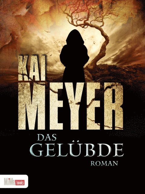 Kai Meyer - Das Gelübde, E-bok